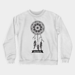 Dream Catcher Crewneck Sweatshirt